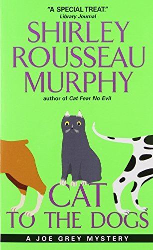 Cover for Shirley Rousseau Murphy · Cat to the Dogs: a Joe Grey Mystery (Paperback Book) (2000)