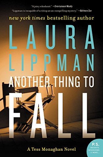 Another Thing to Fall: A Tess Monaghan Novel - Laura Lippman - Books - HarperCollins - 9780062403889 - September 13, 2016