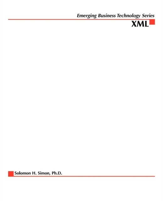 Cover for Solomon H. Simon · Xml: Ecommerce Solutions for Business and It Managers (Pocketbok) [1st edition] (2001)