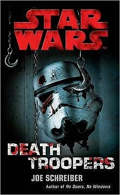Cover for Joe Schreiber · Star Wars: Death Troopers - Star Wars (Paperback Book) (2009)