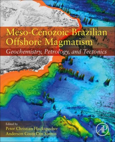 Cover for Anderson Costa Dos Santos · Meso-Cenozoic Brazilian Offshore Magmatism: Geochemistry, Petrology, and Tectonics (Paperback Book) (2021)