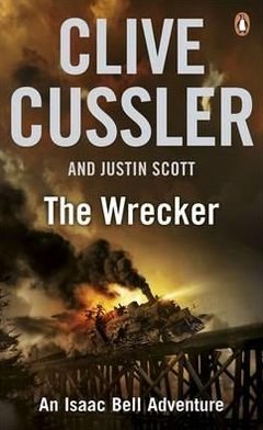 Cover for Clive Cussler · The Wrecker: Isaac Bell #2 - Isaac Bell (Paperback Book) (2010)