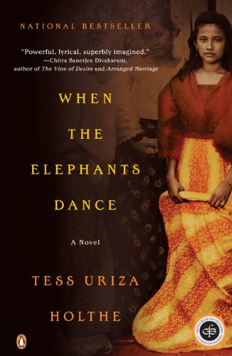 Cover for Tess Uriza Holthe · When the Elephants Dance (Paperback Book) [Reissue edition] (2003)
