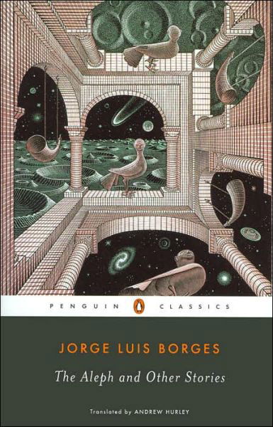 The Aleph and Other Stories - Jorge Luis Borges - Books - Penguin Publishing Group - 9780142437889 - July 27, 2004