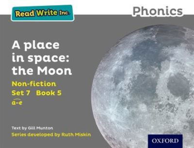 Cover for Gill Munton · Read Write Inc. Phonics: A Place in Space: The Moon (Grey Set 7 Non-fiction 5) - Read Write Inc. Phonics (Paperback Book) (2016)