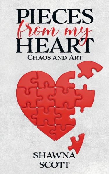 Cover for Shawna Scott · Pieces from My Heart (Paperback Book) (2021)