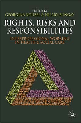 Cover for Georgina Koubel · Rights, Risks and Responsibilities: Interprofessional Working in Health and Social Care (Paperback Bog) (2017)