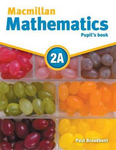 Cover for Paul Broadbent · Macmillan Mathematics 2A: Pupil's Book Pack (Book) (2009)