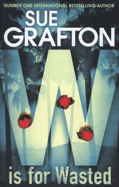 Cover for Sue Grafton · W is for Wasted (Hardcover Book) (2013)