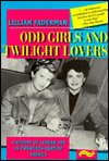 Cover for L Faderman · Faderman:odd Girls And Twilight Lovers (cloth) (Innbunden bok) (1991)
