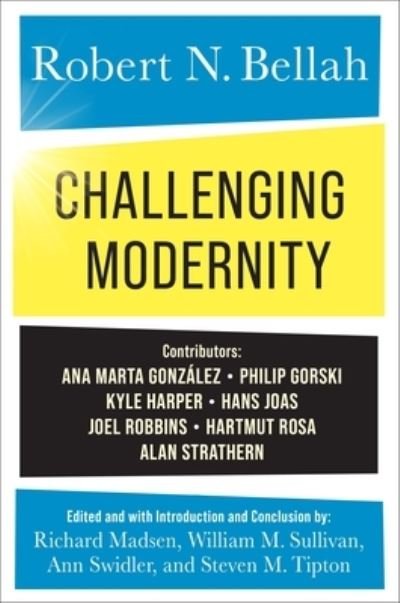 Cover for Robert N. Bellah · Challenging Modernity (Innbunden bok) (2024)