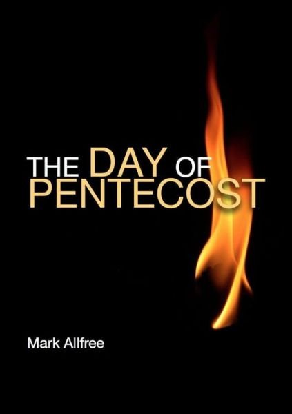 Cover for Mark Allfree · The Day of Pentecost (Taschenbuch) (2017)