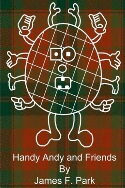Cover for James F. Park · Handy Andy and Friends (Buch) (2017)