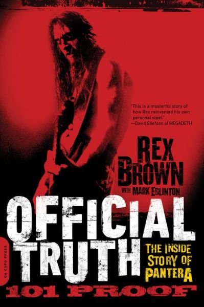 Cover for Rex Brown · Official Truth, 101 Proof: The Inside Story of Pantera (Paperback Bog) [First Trade Paper edition] (2014)