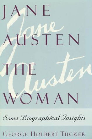 Cover for George Holbert Tucker · Jane Austen the Woman: Some Biographical Insights (Paperback Book) (1995)