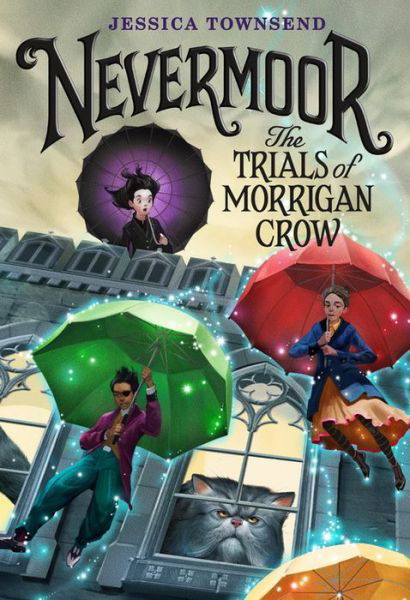 Cover for Jessica Townsend · The trials of Morrigan Crow (Buch) [First edition. edition] (2017)