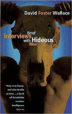 Cover for Wallace David Foster · Brief Interviews With Hideous Men (Paperback Bog) (2001)