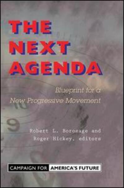 Cover for Robert L. Borosage · The Next Agenda: Blueprint For A New Progressive Movement (Hardcover Book) (2019)