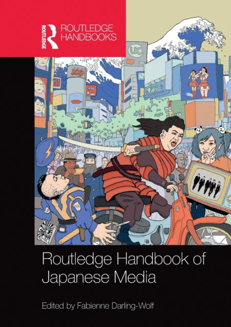 Fabienne Darling-Wolf · Routledge Handbook of Japanese Media (Paperback Book) (2020)