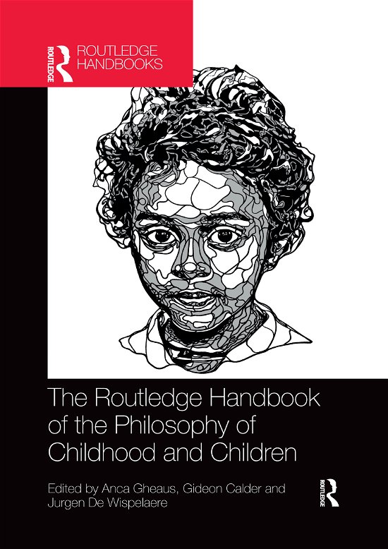 Cover for Gheaus Anca · The Routledge Handbook of the Philosophy of Childhood and Children - Routledge Handbooks in Philosophy (Pocketbok) (2020)