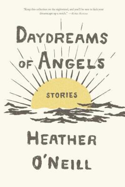 Cover for Heather O'Neill · Daydreams of Angels Stories (Paperback Book) (2017)