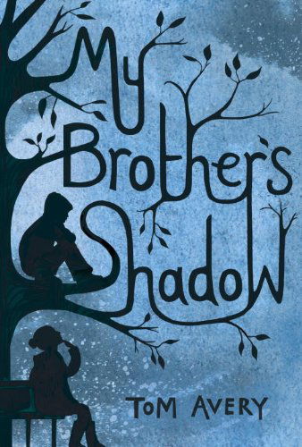 Cover for Tom Avery · My Brother's Shadow (Hardcover Book) (2014)