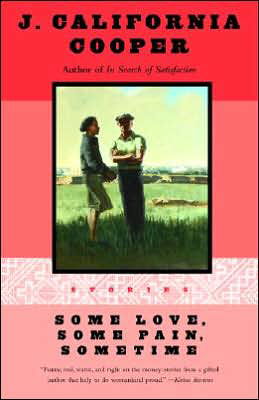 Cover for J. California Cooper · Some Love, Some Pain, Sometime: Stories (Paperback Book) [1st Anchor Pbk. Ed edition] (1996)