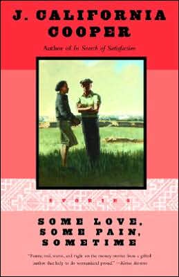 Some Love, Some Pain, Sometime: Stories - J. California Cooper - Bücher - Bantam Doubleday Dell Publishing Group I - 9780385467889 - 1. September 1996