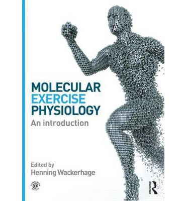 Cover for Henning Wackerhage · Molecular Exercise Physiology: An Introduction (Paperback Book) (2014)