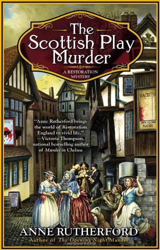 Cover for Anne Rutherford · The Scottish Play Murder - A Restoration Mystery (Paperback Book) (2013)