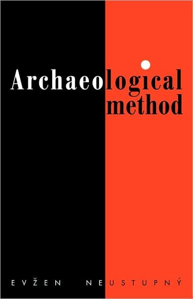 Cover for Evzen Neustupny · Archaeological Method (Pocketbok) (2009)