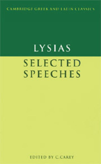 Cover for Lysias · Lysias: Selected Speeches - Cambridge Greek and Latin Classics (Paperback Book) (1990)