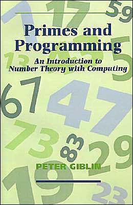 Cover for Giblin, Peter J. (University of Liverpool) · Primes and Programming (Pocketbok) (1993)