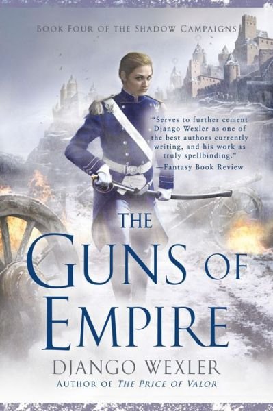Cover for Django Wexler · The Guns of Empire - The Shadow Campaigns (Paperback Bog) (2020)