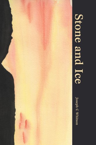 Cover for Joseph Whitson · Stone and Ice (Paperback Book) (2004)
