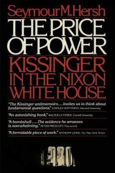Price of Power - Seymour M. Hersh - Boeken - Summit Books - 9780671506889 - 18 mei 1984