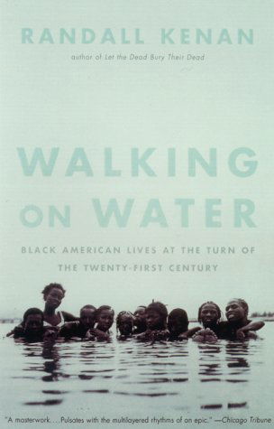 Cover for Randall Kenan · Walking on Water: Black American Lives at the Turn of the Twenty-first Century (Taschenbuch) [Reprint edition] (2000)