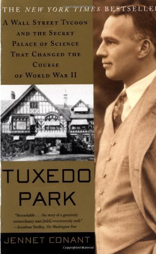 Cover for Jennet Conant · Tuxedo Park: A Wall Street Tycoon and the Secret Palace of Science That Changed the Course of World War II (Pocketbok) [1st edition] (2003)