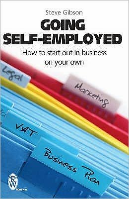 Cover for Steve Gibson · Going Self-Employed: How to Start Out in Business on Your Own (Pocketbok) (2008)