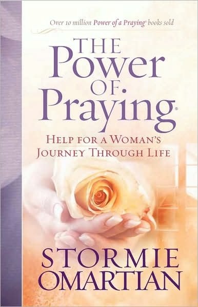 Cover for Stormie Omartian · The Power of Praying: Help for a Woman's Journey Through Life (Taschenbuch) (2008)