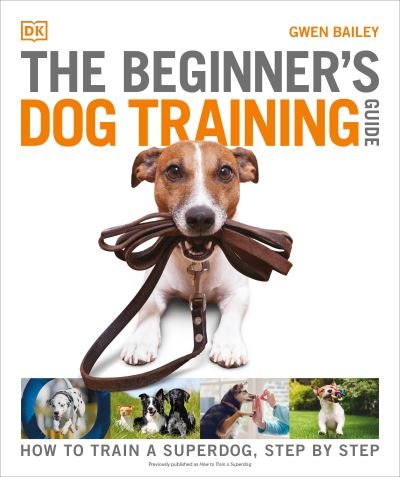 Cover for Gwen Bailey · The Beginner's Dog Training Guide (Paperback Book) (2022)