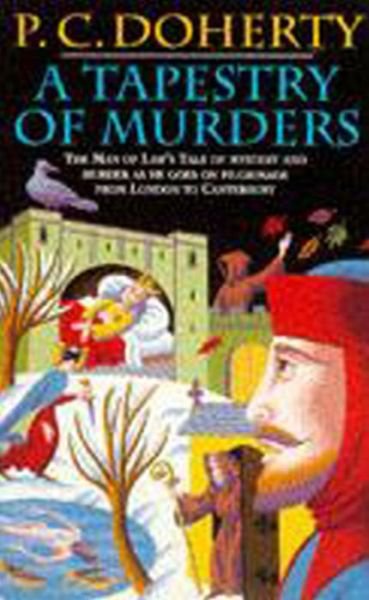 Cover for Paul Doherty · A Tapestry of Murders (Canterbury Tales Mysteries, Book 2): Terror and intrigue in medieval England (Paperback Bog) (1994)