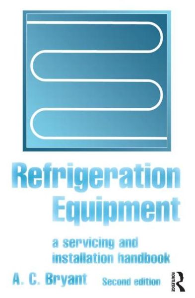 Cover for A C Bryant · Refrigeration Equipment (Paperback Book) (1997)