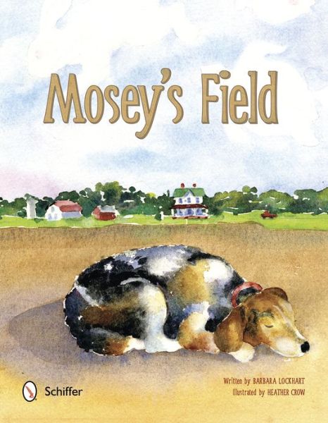 Cover for Barbara Lockhart · Mosey's Field (Inbunden Bok) (2013)