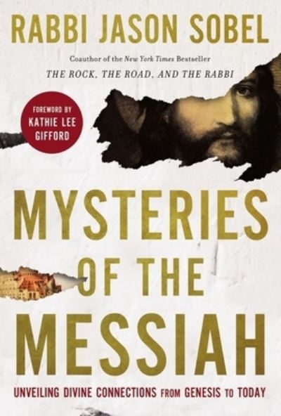 Cover for Rabbi Jason Sobel · Mysteries of the Messiah: Unveiling Divine Connections from Genesis to Today (Paperback Book) [ITPE edition] (2021)