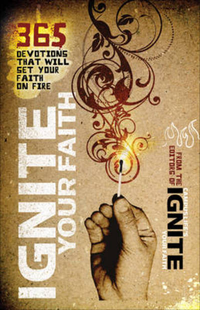 Cover for Baker Publishing Group · Ignite Your Faith: 365 Devotions to Set Your Faith on Fire (Paperback Book) (2009)