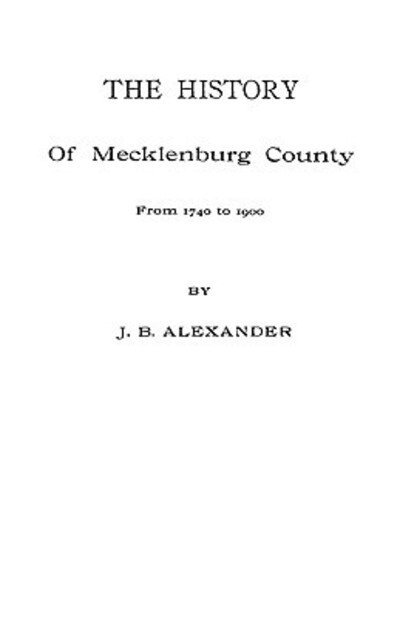 Cover for David Alexander · The History of Mecklenburg County [nc] (Paperback Book) (2009)