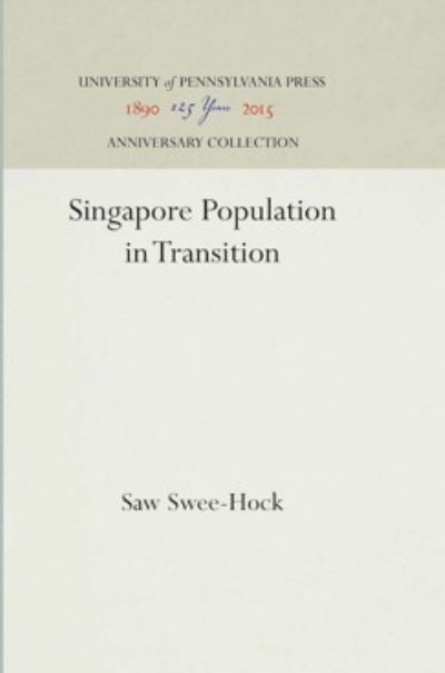 Cover for Saw Swee-Hock · Singapore Population in Transition (Hardcover Book) (1970)