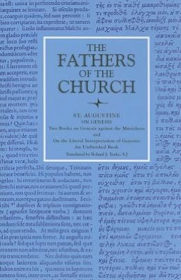 Cover for Augustine · On Genesis: Two Books on Genesis Against the Manichees ; And, On the Literal Interpretation of Genesis, an Unfinished Book, Vol. 84 - Fathers of the Church Series (Paperback Bog) (1990)
