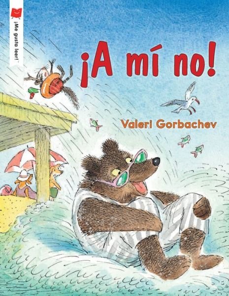 Cover for Valeri Gorbachev · !A mi no! - !Me gusta leer! (Taschenbuch) (2020)